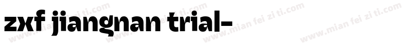 zxf jiangnan trial字体转换